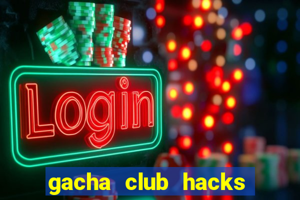 gacha club hacks for clothes