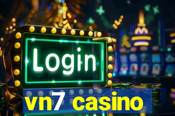 vn7 casino