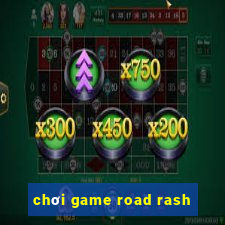 chơi game road rash