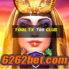 tool tx 789 club