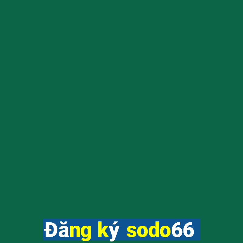 Đăng ký sodo66