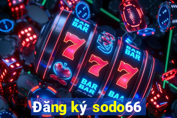 Đăng ký sodo66