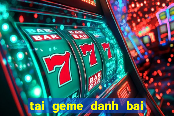 tai geme danh bai tien len