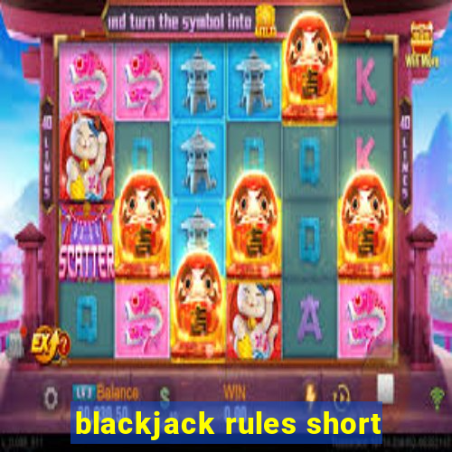 blackjack rules short