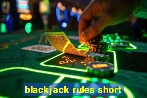 blackjack rules short