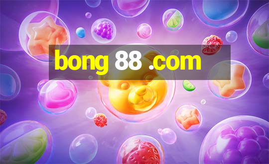 bong 88 .com