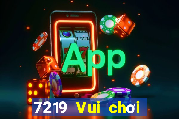 7219 Vui chơi giải trí