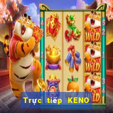 Trực tiếp KENO thứ Ba