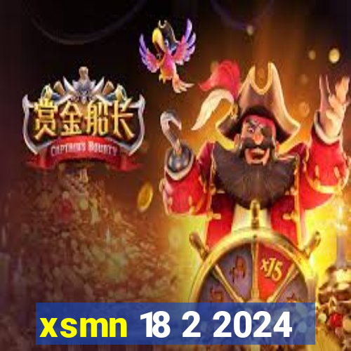 xsmn 18 2 2024