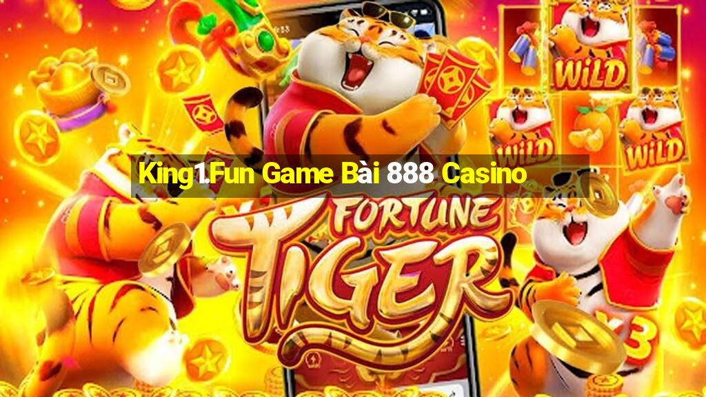 King1.Fun Game Bài 888 Casino