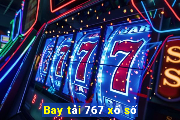 Bay tải 767 xổ số