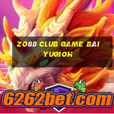 Zo88 Club Game Bài Yugioh