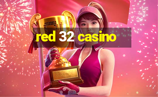 red 32 casino