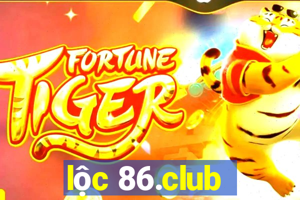 lộc 86.club