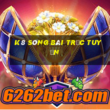 k8 sòng bài trực tuyến