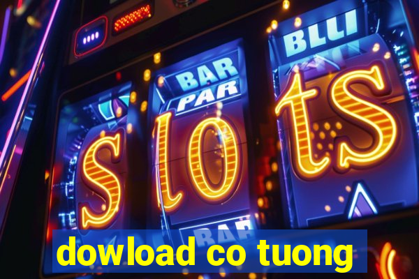 dowload co tuong