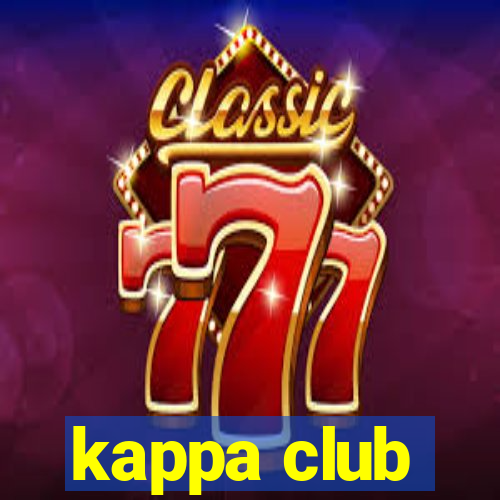 kappa club