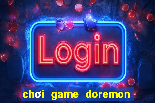 chơi game doremon phiêu lưu