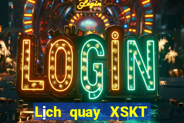 Lịch quay XSKT ngày 29