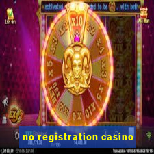 no registration casino