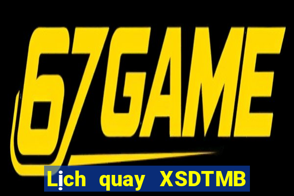 Lịch quay XSDTMB ngày 24