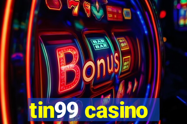 tin99 casino