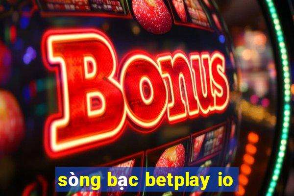 sòng bạc betplay io