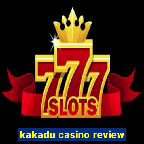 kakadu casino review