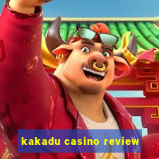 kakadu casino review