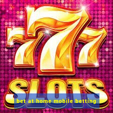 bet at home mobile betting