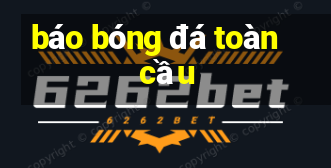 báo bóng đá toàn cầu