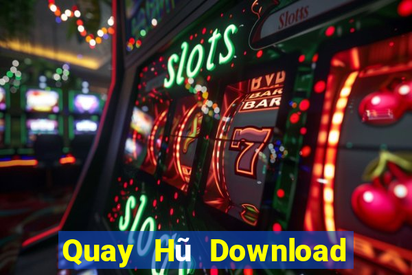 Quay Hũ Download Game Bài