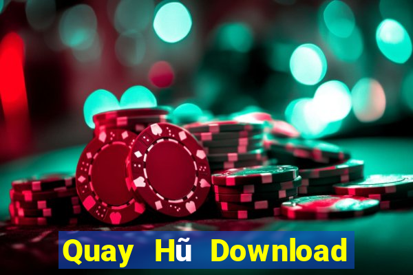 Quay Hũ Download Game Bài