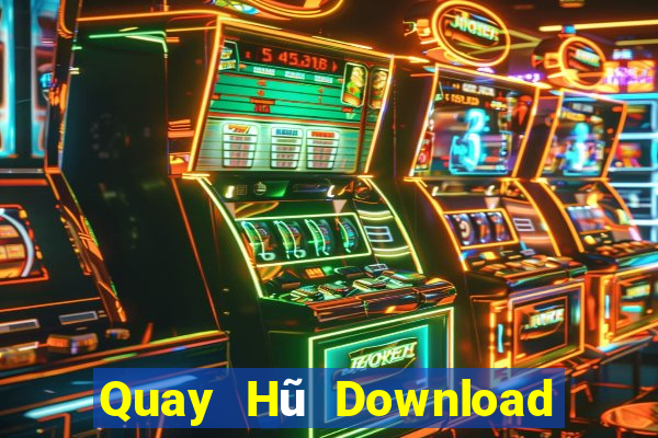 Quay Hũ Download Game Bài