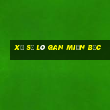 xổ số lô gan miền bắc