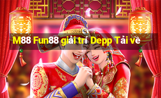 M88 Fun88 giải trí Depp Tải về