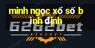 minh ngọc xổ số bình định