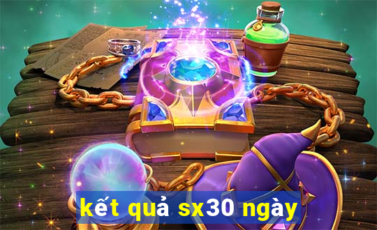 kết quả sx30 ngày