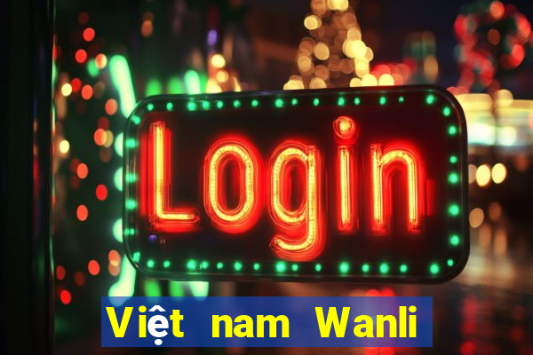 Việt nam Wanli Đăng nhập