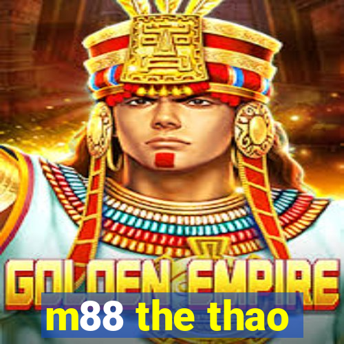 m88 the thao