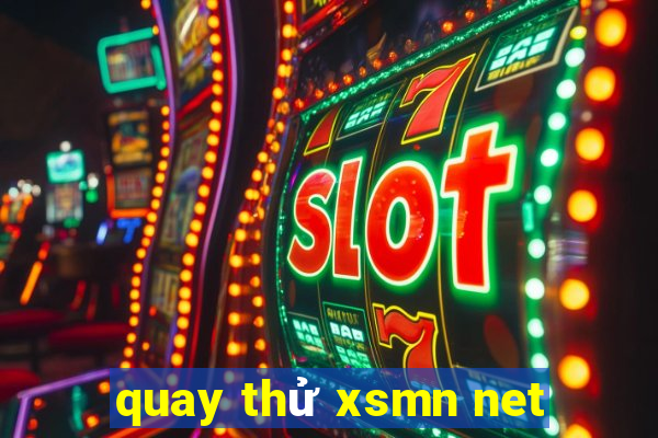 quay thử xsmn net