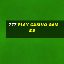 777 play casino games