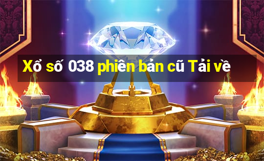 Xổ số 038 phiên bản cũ Tải về