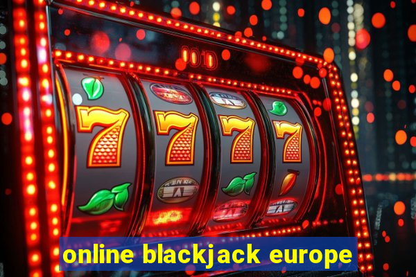 online blackjack europe