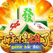 game bài đổi thưởng top bgdc