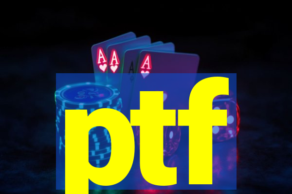 ptf