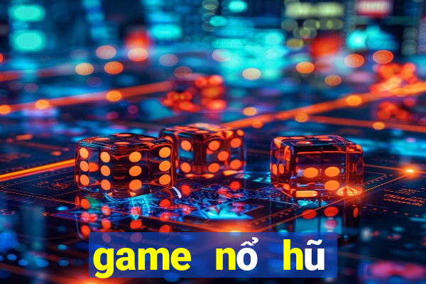 game nổ hũ tặng code tân thủ