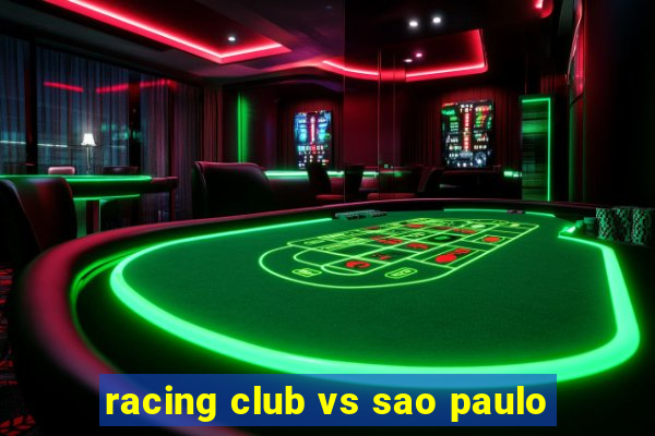 racing club vs sao paulo