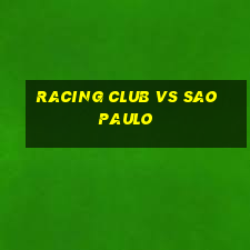 racing club vs sao paulo