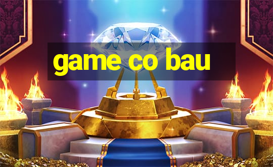 game co bau